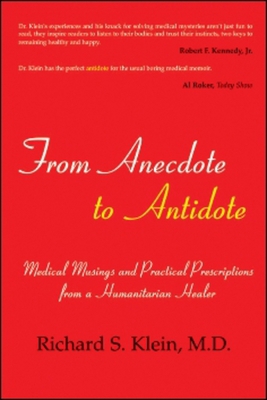 From Anecdote to Antidote: Medical Musings and ... 1590791517 Book Cover