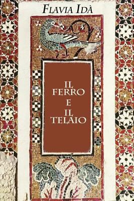 Il ferro e il telaio [Italian] 194441214X Book Cover