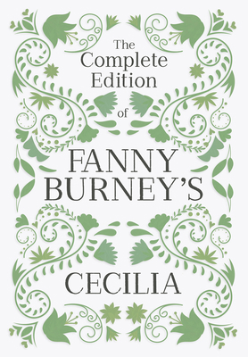 The Complete Edition of Fanny Burney's Cecilia:... 1528721128 Book Cover