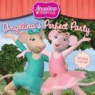 Angelina's Perfect Party (Angelina Ballerina) 0448456176 Book Cover