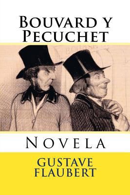 Bouvard y Pecuchet: Novela [Spanish] 1539088472 Book Cover