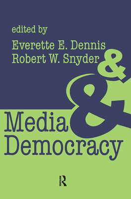 Media and Democracy 0765804085 Book Cover