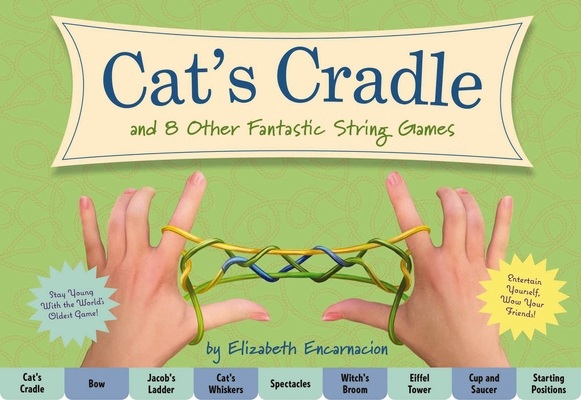The Cat's Cradle: And 8 Other Fantastic String ... 1604338687 Book Cover