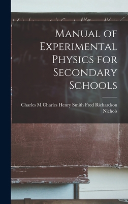 Manual of Experimental Physics for Secondary Sc... 1017061114 Book Cover