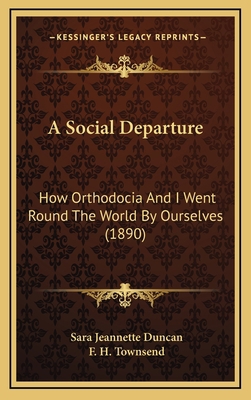 A Social Departure: How Orthodocia and I Went R... 1164798197 Book Cover