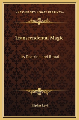 Transcendental Magic: Its Doctrine and Ritual 1169344992 Book Cover