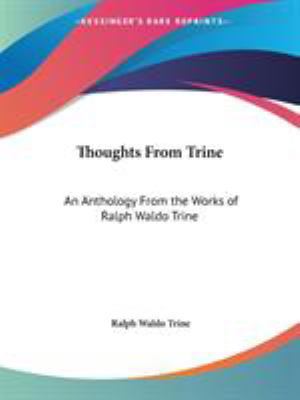 Thoughts From Trine: An Anthology From the Work... 0766177785 Book Cover