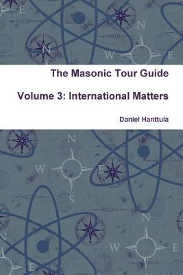 The Masonic Tour Guide - Volume 3 0359249051 Book Cover