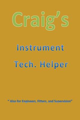 Craig's Instrument Tech. Helper "Text" 1482556316 Book Cover