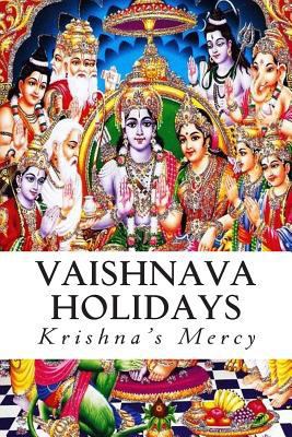Vaishnava Holidays 1481850288 Book Cover