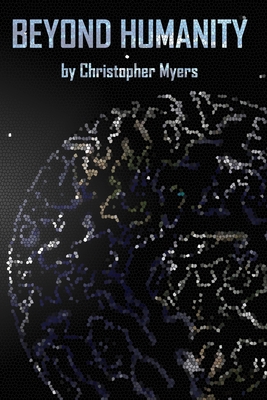 Beyond Humanity 1710054441 Book Cover