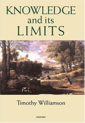 Knowledge and Its Limits 0198250436 Book Cover