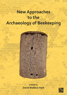 New Approaches to the Archaeology of Beekeeping [French] 1789699932 Book Cover