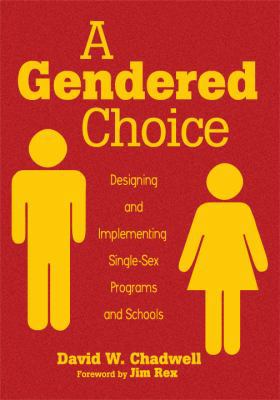 A Gendered Choice: Designing and Implementing S... 1412972590 Book Cover