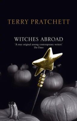 Witches Abroad 055215296X Book Cover