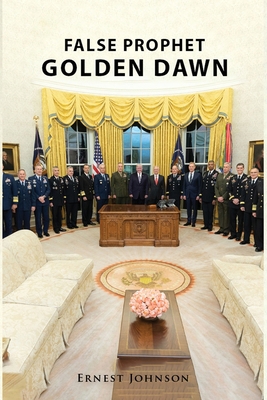 False Prophet Golden Dawn 1968324860 Book Cover