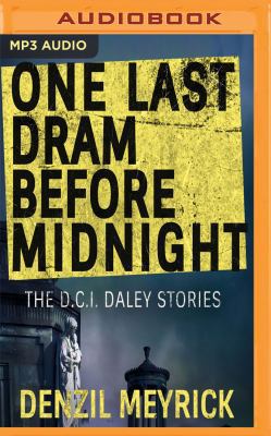 One Last DRAM Before Midnight: Short Story Coll... 1543685633 Book Cover