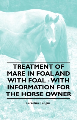 Treatment of Mare in Foal and with Foal - With ... 1446531430 Book Cover