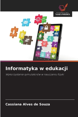 Informatyka w edukacji [Polish] 620923495X Book Cover