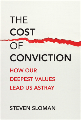 The Cost of Conviction: How Our Deepest Values ... 0262049821 Book Cover