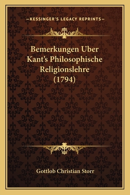 Bemerkungen Uber Kant's Philosophische Religion... [German] 1165915855 Book Cover