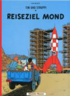 Tim und Strupi - Reiseziel Mond - Tintin German... [German] 3551732353 Book Cover