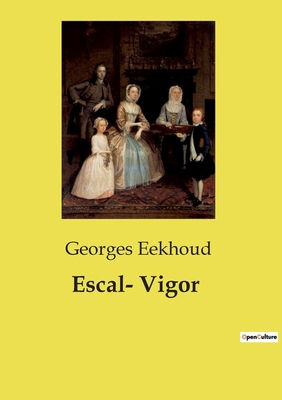 Escal- Vigor [French] B0CYP29GG9 Book Cover