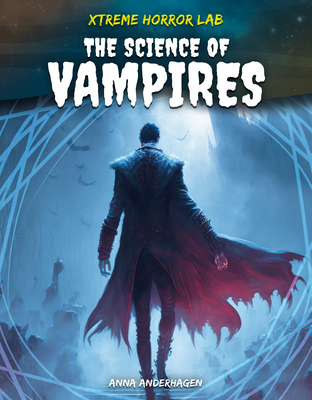Science of Vampires 1098293231 Book Cover