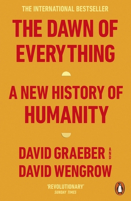 The Dawn of Everything: A New History of Humanity 0141991062 Book Cover