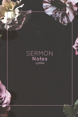 Sermon Notes: Record Bible Scripture, Write Pra... 1649441517 Book Cover