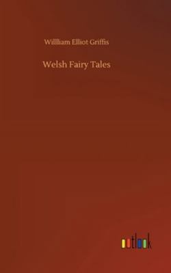 Welsh Fairy Tales 375235884X Book Cover