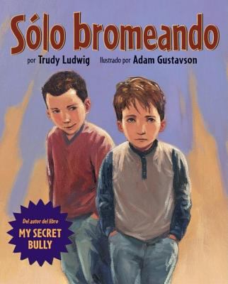 Solo Bromeando/just Kidding (Spanish Edition) [Spanish] 1582461775 Book Cover