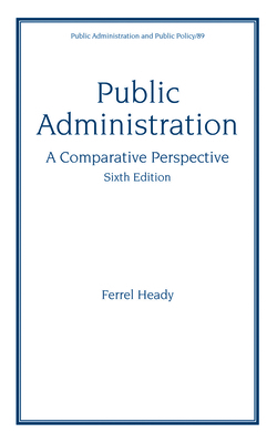 Public Administration, a Comparative Perspective 0824704800 Book Cover
