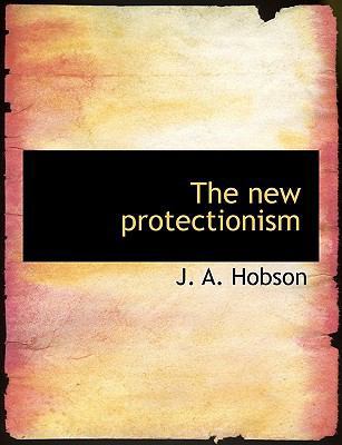 The New Protectionism 1117982246 Book Cover