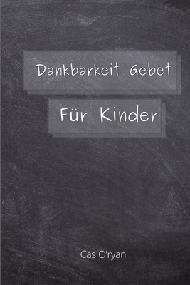 Dankbarkeit Gebet f?r Kinder [German] 8261197336 Book Cover