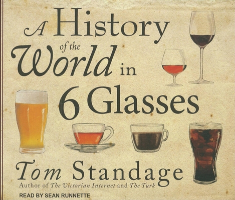 A History of the World in 6 Glasses 1452601496 Book Cover