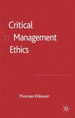 Critical Management Ethics 0230238254 Book Cover