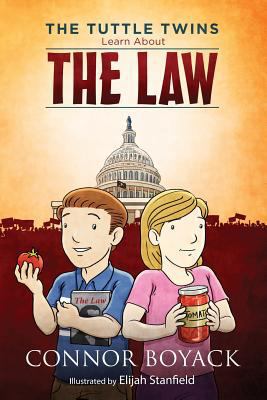 The Tuttle Twins Learn About the Law 0989291227 Book Cover