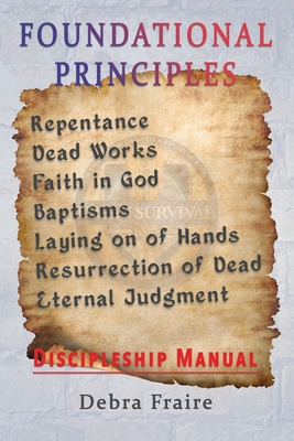 Foundational Principles: Discipleship Manual 1960024388 Book Cover