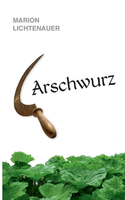 Arschwurz [German] 3748272502 Book Cover