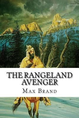 The Rangeland Avenger 1545364176 Book Cover