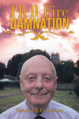 Hell Fire Damnation 1524667765 Book Cover