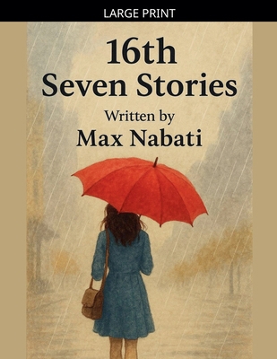 16th Seven Stories [Large Print] B0GKT4VCCP Book Cover
