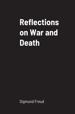 Reflections on War and Death 1458334554 Book Cover