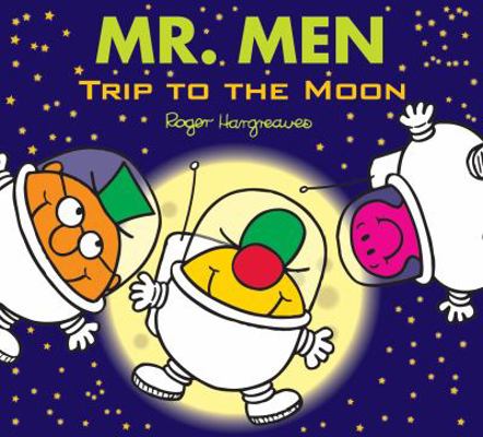 Mr. Men: Trip to the Moon (Mr. Men & Little Mis... 1405273755 Book Cover