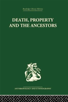 Death and the Ancestors: A Study of the Mortuar... 1138861790 Book Cover