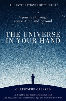 The Universe in Your Hand: A Journey Through Sp... [French] 1447284100 Book Cover