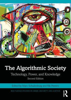 The Algorithmic Society: Technology, Power, and... 1041221940 Book Cover