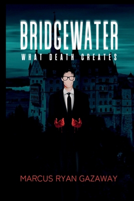 BRIDGEWATER: What Death Creates B0CKRWBBJL Book Cover