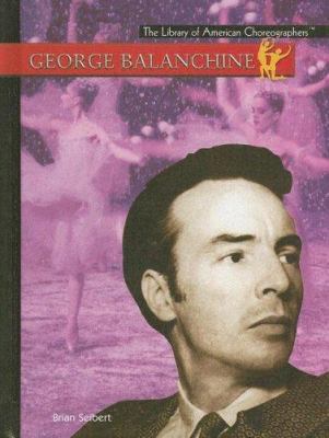 George Balanchine 1404204474 Book Cover